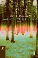 Caminando con fantasmas: Poemas - Walking with Ghosts: Poems