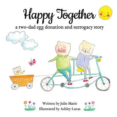 Happy Together, donación de óvulos y gestación subrogada para dos padres - Happy Together, a two-dad egg donation and surrogacy story