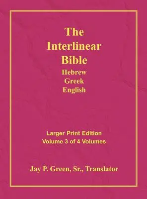 Biblia interlineal hebreo-griego-inglés-PR-FL/OE/KJV Large Print Volumen 3 - Interlinear Hebrew Greek English Bible-PR-FL/OE/KJV Large Print Volume 3