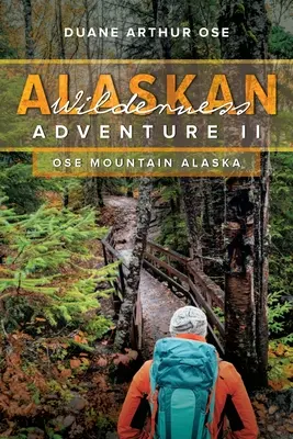 Aventura en tierras vírgenes de Alaska: Libro 2 - Alaskan Wilderness Adventure: Book 2