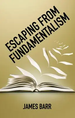 Escapar del fundamentalismo - Escaping from Fundamentalism