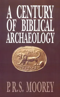 Un siglo de arqueología bíblica - A Century of Biblical Archaeology