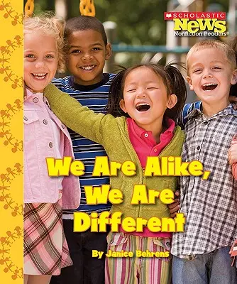 Somos iguales, somos diferentes (Scholastic News Nonfiction Readers: We the Kids) - We Are Alike, We Are Different (Scholastic News Nonfiction Readers: We the Kids)
