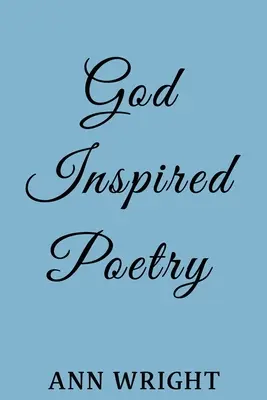 Poesía inspirada por Dios - God Inspired Poetry