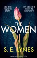 Las mujeres: Un thriller psicológico apasionante - The Women: A gripping psychological thriller