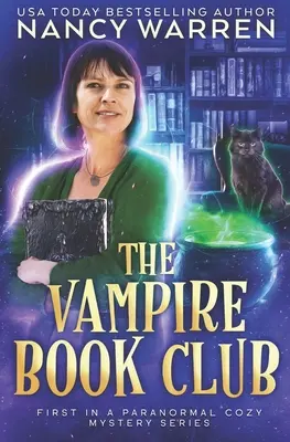 The Vampire Book Club: Un misterio paranormal de ficción femenina - The Vampire Book Club: A Paranormal Women's Fiction Cozy Mystery