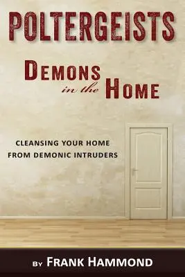 Poltergeists - Demonios en el Hogar - Poltergeists - Demons in the Home