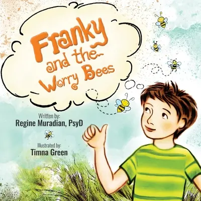 Franky y las Abejas Preocupadas - Franky and The Worry Bees