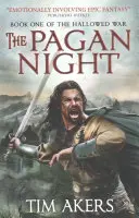 La noche pagana: La Guerra Sagrada 1 - The Pagan Night: The Hallowed War 1