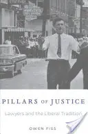 Pilares de la justicia: Los abogados y la tradición liberal - Pillars of Justice: Lawyers and the Liberal Tradition