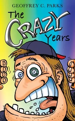Los años locos - The Crazy Years