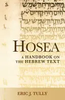 Oseas: Manual del texto hebreo - Hosea: A Handbook on the Hebrew Text