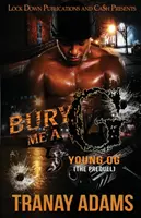 Bury Me A G 5: Young OG (La precuela) - Bury Me A G 5: Young OG (The Prequel)