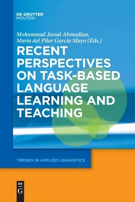 Perspectivas recientes sobre el aprendizaje y la enseñanza de idiomas basados en tareas - Recent Perspectives on Task-Based Language Learning and Teaching