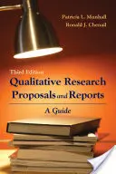 Propuestas e informes de investigación cualitativa: A Guide: Una guía - Qualitative Research Proposals and Reports: A Guide: A Guide