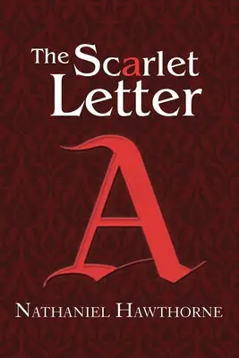 La letra escarlata (Clásicos de la Biblioteca del Lector) - The Scarlet Letter (Reader's Library Classics)