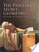 La geometría secreta del pintor: Un estudio de la composición en el arte - The Painter's Secret Geometry: A Study of Composition in Art