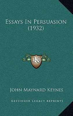 Ensayos de persuasión (1932) - Essays In Persuasion (1932)