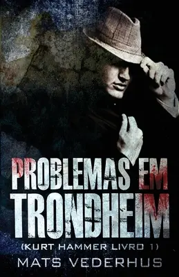 Problemas en Trondheim - Problemas em Trondheim