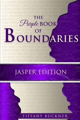 El Libro Púrpura de los Límites: Edición Jaspe - The Purple Book of Boundaries: Jasper Edition