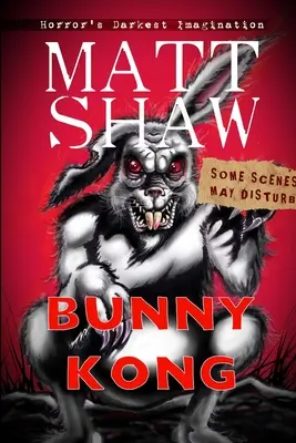 Bunny Kong: Una novela de terror de Creature Feature - Bunny Kong: A Creature Feature horror novella