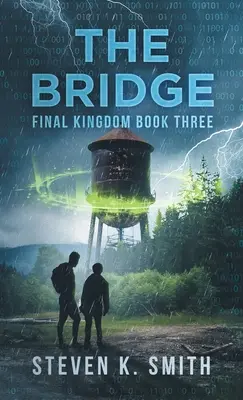 El Puente: Tercer libro de Final Kingdom - The Bridge: Final Kingdom Book Three