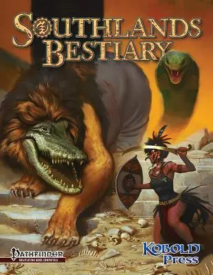 Bestiario de las Tierras del Sur: para el Juego de Rol Pathfinder - Southlands Bestiary: for Pathfinder Roleplaying Game