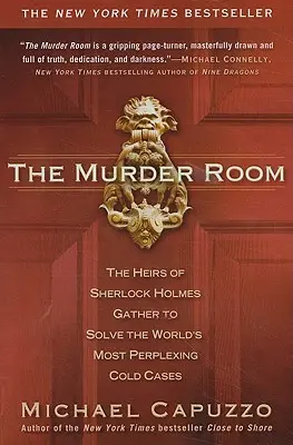 La habitación del crimen: Los herederos de Sherlock Holmes se reúnen para resolver el caso más enigmático del mundo. - The Murder Room: The Heirs of Sherlock Holmes Gather to Solve the World's Most Perplexing Cold CA Ses