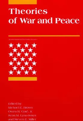 Teorías de la guerra y la paz - Theories of War and Peace