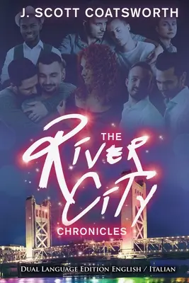 Crónicas de River City: Edición en dos idiomas - The River City Chronicles: Dual Language Edition