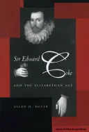 Sir Edward Coke y la época isabelina - Sir Edward Coke and the Elizabethan Age