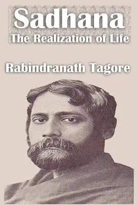 Sadhana La realización de la vida - Sadhana The Realization of Life