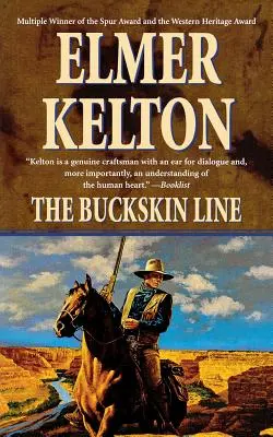 The Buckskin Line: Una novela de los Texas Rangers - The Buckskin Line: A Novel of the Texas Rangers