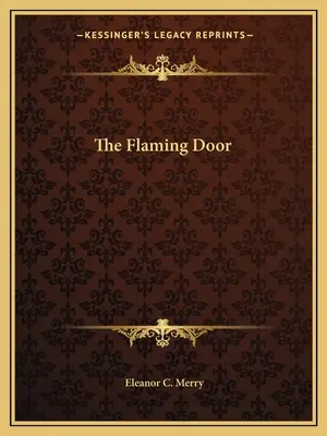 La Puerta Llameante - The Flaming Door