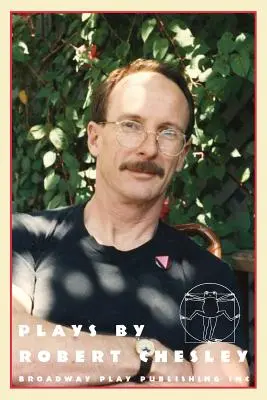 Obras de Robert Chesley - Plays By Robert Chesley