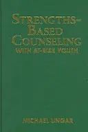 Asesoramiento basado en puntos fuertes para jóvenes en situación de riesgo - Strengths-Based Counseling with At-Risk Youth