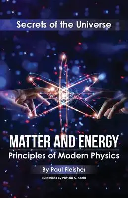 Materia y Energía: Principios de Materia y Termodinámica - Matter and Energy: Principles of Matter and Thermodynamics