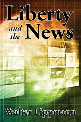 La libertad y las noticias - Liberty and the News