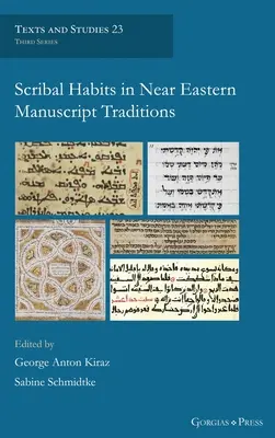 Scribal Habits in Near Eastern Manuscript Traditions (Hábitos de escritura en las tradiciones manuscritas del Próximo Oriente) - Scribal Habits in Near Eastern Manuscript Traditions