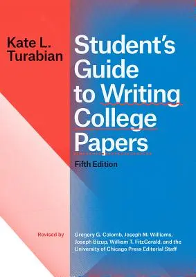 Guía del estudiante para la redacción de trabajos universitarios, quinta edición - Student's Guide to Writing College Papers, Fifth Edition
