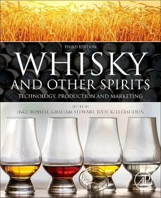 Whisky y otras bebidas espirituosas: Tecnología, producción y comercialización - Whisky and Other Spirits: Technology, Production and Marketing