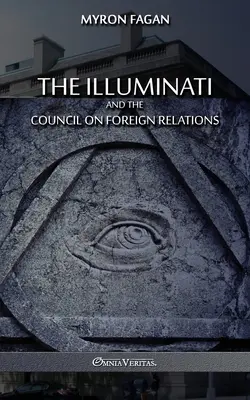 Los Illuminati y el Consejo de Relaciones Exteriores - The Illuminati and the Council on Foreign Relations