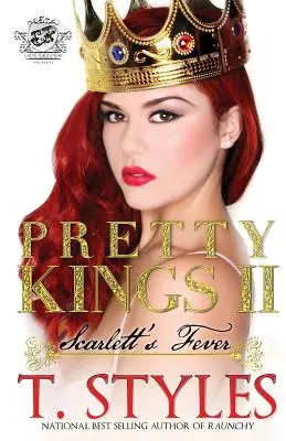 Pretty Kings 2: La fiebre de Scarlett (The Cartel Publications Presents) - Pretty Kings 2: Scarlett's Fever (The Cartel Publications Presents)