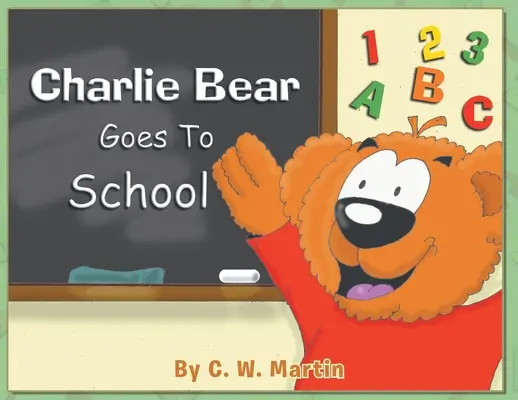 El oso Charlie va a la escuela - Charlie Bear Goes To School