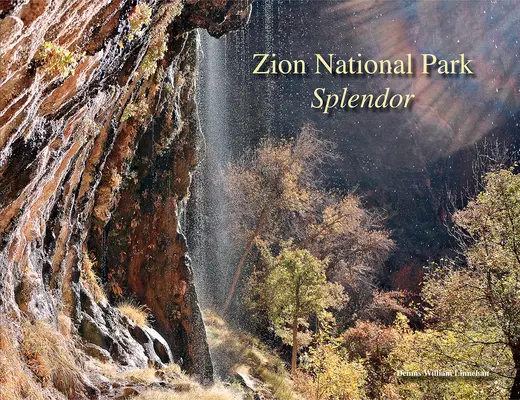 Esplendor del Parque Nacional de Zion - Zion National Park Splendor