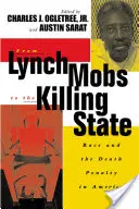 De las turbas de linchamiento al Estado asesino: Raza y pena de muerte en Estados Unidos - From Lynch Mobs to the Killing State: Race and the Death Penalty in America