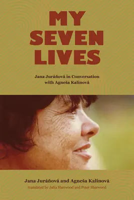 Mis siete vidas: Jana Jurňov en conversación con Agnesa Kalinov - My Seven Lives: Jana Jurňov in Conversation with Agnesa Kalinov