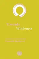 Hacia la totalidad: Traducciones y comentarios - Towards Wholeness: Translations and Commentaries