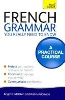 Gramática francesa que realmente necesitas saber - French Grammar You Really Need to Know