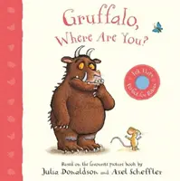 Gruffalo, ¿dónde estás? - Un libro con solapas de fieltro - Gruffalo, Where Are You? - A Felt Flaps Book